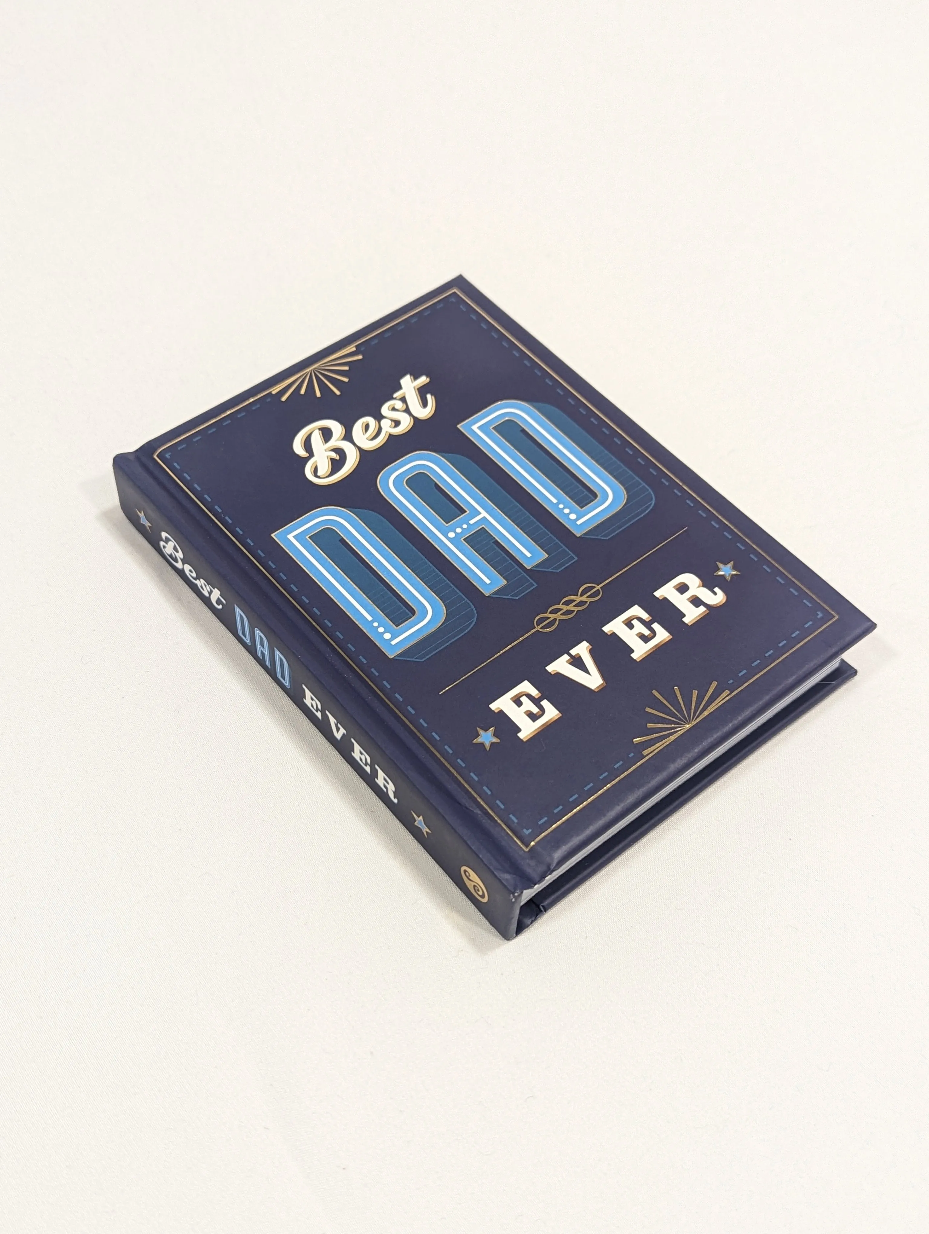 Best Dad Ever: The Perfect Thank You Gift for Your Incredible Dad Book